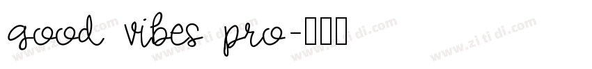 Good Vibes Pro字体转换